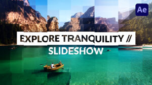 Explore Tranquility ,Slideshow